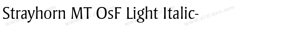 Strayhorn MT OsF Light Italic字体转换